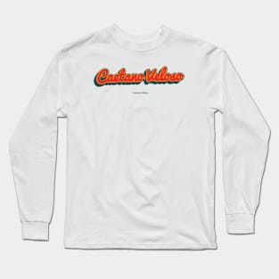 Caetano Veloso Long Sleeve T-Shirt